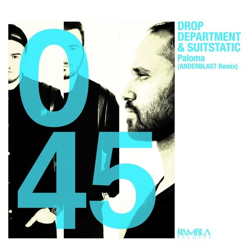 Drop Department, SuitStatic - Paloma (Anderblast Remix) [RAMBLA045]